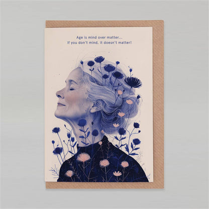Age is mind over matter | Birthday Card | Female Birthday: Kraft paper
