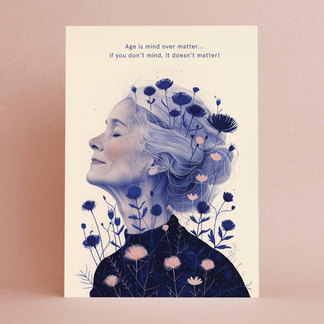 Age is mind over matter | Birthday Card | Female Birthday: Kraft paper